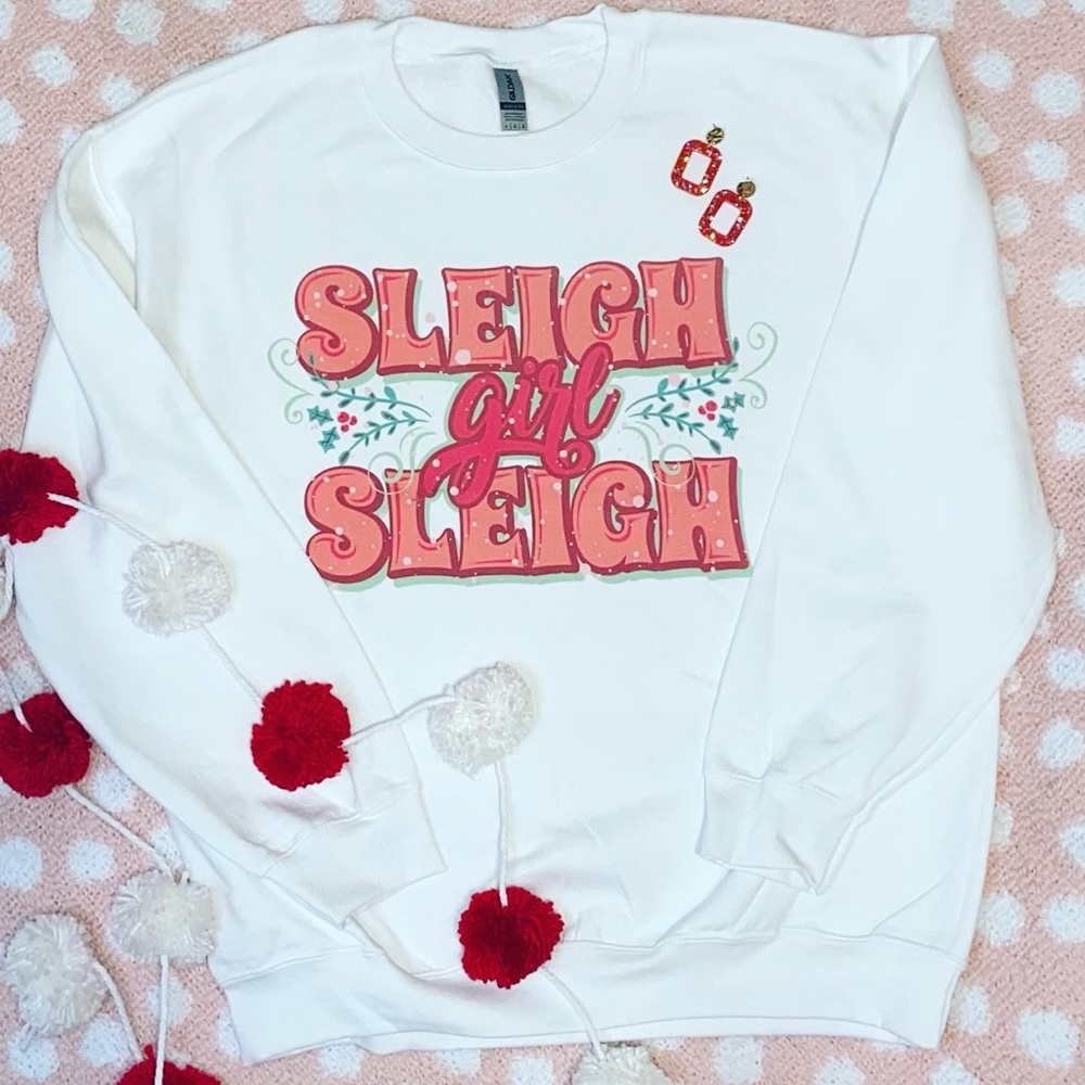Sleigh Girl Sleigh Christmas Crewneck Sweatshirt